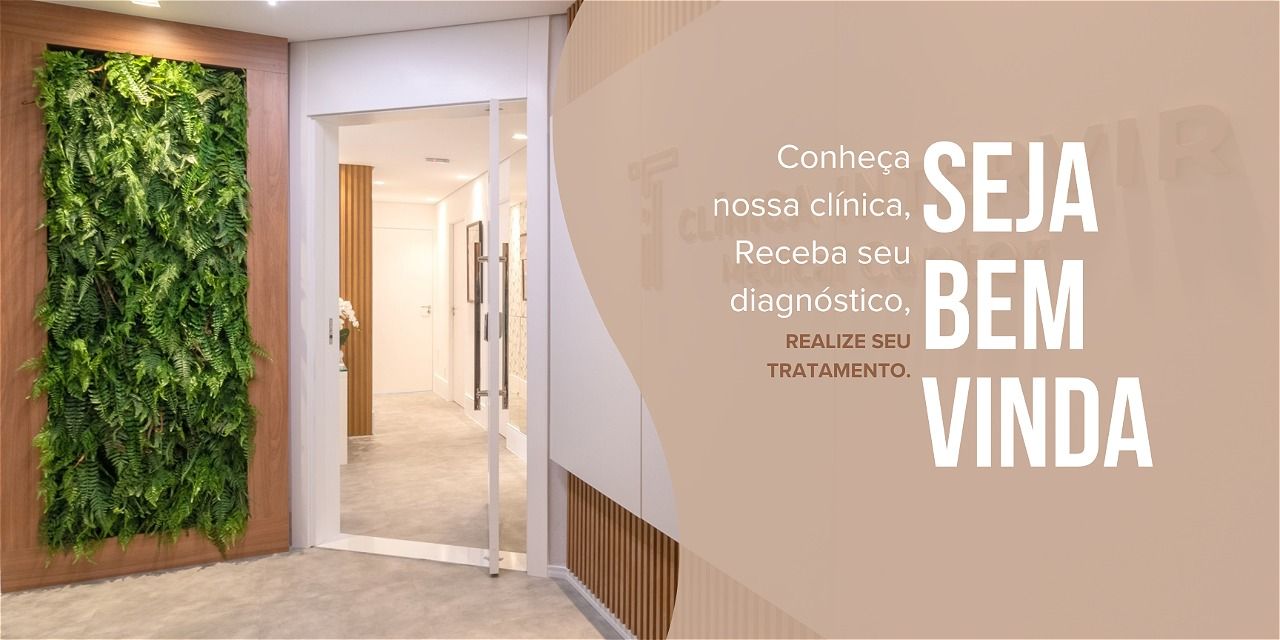 Conheça nossa clínica, receba seu diagnóstico, realize seu tratamento. Seja bem-vinda